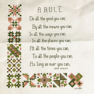 Completed Vintage Cross Stitch Poem - A Rule by John Wesley - Stitched in 2001